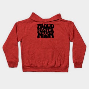 Proud Foster Mom Groovy Kids Hoodie